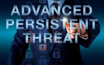 Advanced Persistent Threats: What Every Business Must Know